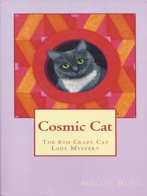 cover image of Cosmic Cat, a Crazy Cat Lady Cozy Mystery #6